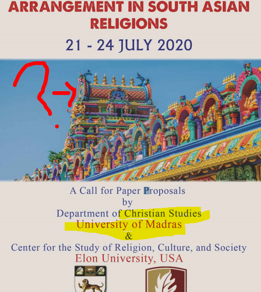 /2 Points :1. Madras University has a Department for Christian studies2. The seminar is asking for papers on Hindu Temple, Murtis, Chakras etc3 . Organizers are Christians4. The agenda is putting Temple in the front coverAgenda Source:  https://unom.ac.in/webportal/uploads/seminar_conference/christian-studies-conference_20191220122027_34443.pdf
