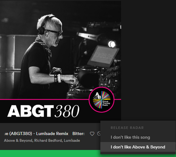 (similarly, I tried out a colleague's trance work playlist for about half an hour once. It's nice to try new things, but it's not for me. I've had this in my release radar every single week for months. I say "I don't like Above & Beyond" every single week. It does nothing.)