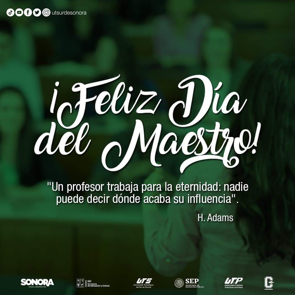 utsurdesonora's tweet photo. ¡Muchas felicidades Maestros! Nuestro respeto y admiración por su gran compromiso, responsabilidad y entrega. Que Dios los bendiga hoy y siempre. #FelizDiaDelMaestro https://t.co/9iSqVwpbYW
