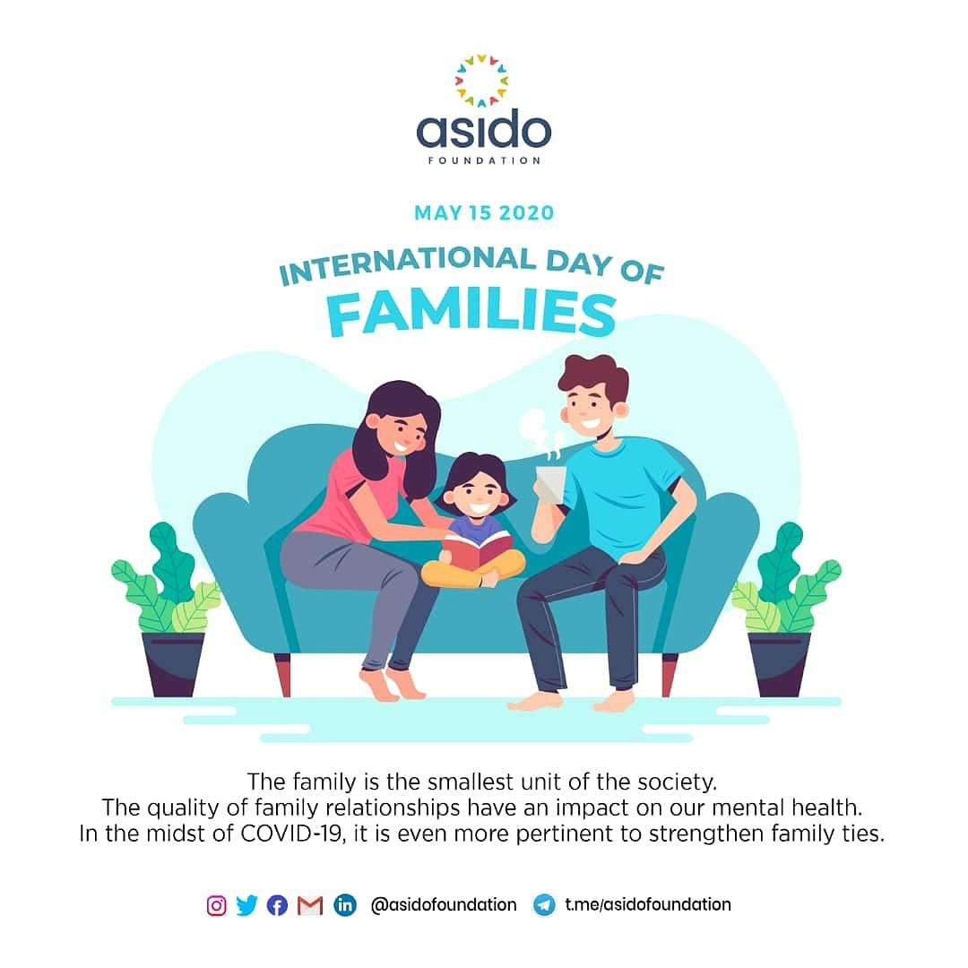 🎯 Asido Foundation Nuggets

🎯  May 15: International Day of Families 

🎯  The family can either be a safe haven or a source of misery 

🎯 During Covid-19, families should unite

#asidofoundationcares
#staysanethroughcovid19
#FamiliesTogether
#StrongerFamilies
#DayofFamilies