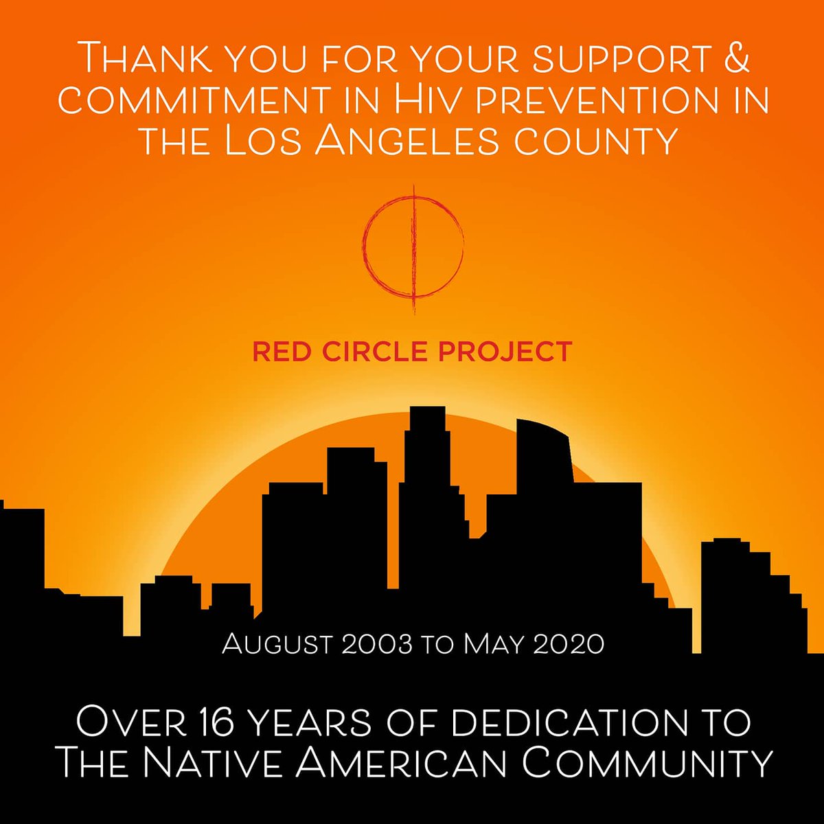 RedCircleProjec's tweet image. Our program, the Red Circle Project, has ended today. Since our inception in 2003, we have served the local Los Angeles Native community. We have made many strides &amp;amp; accomplishments in the field of HIV prevention locally &amp;amp; nationally. Thank you all who supported us &amp;amp; our efforts.