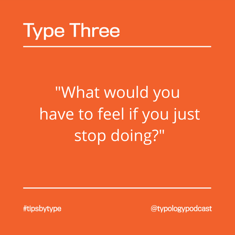 TypologyPodcast's tweet photo. It's important for #enneagram3 to relect on their feelings.  Take a moment to stop and ask yourself, "What would you have to feel if you just stop doing?" https://t.co/hSQxFO87g4