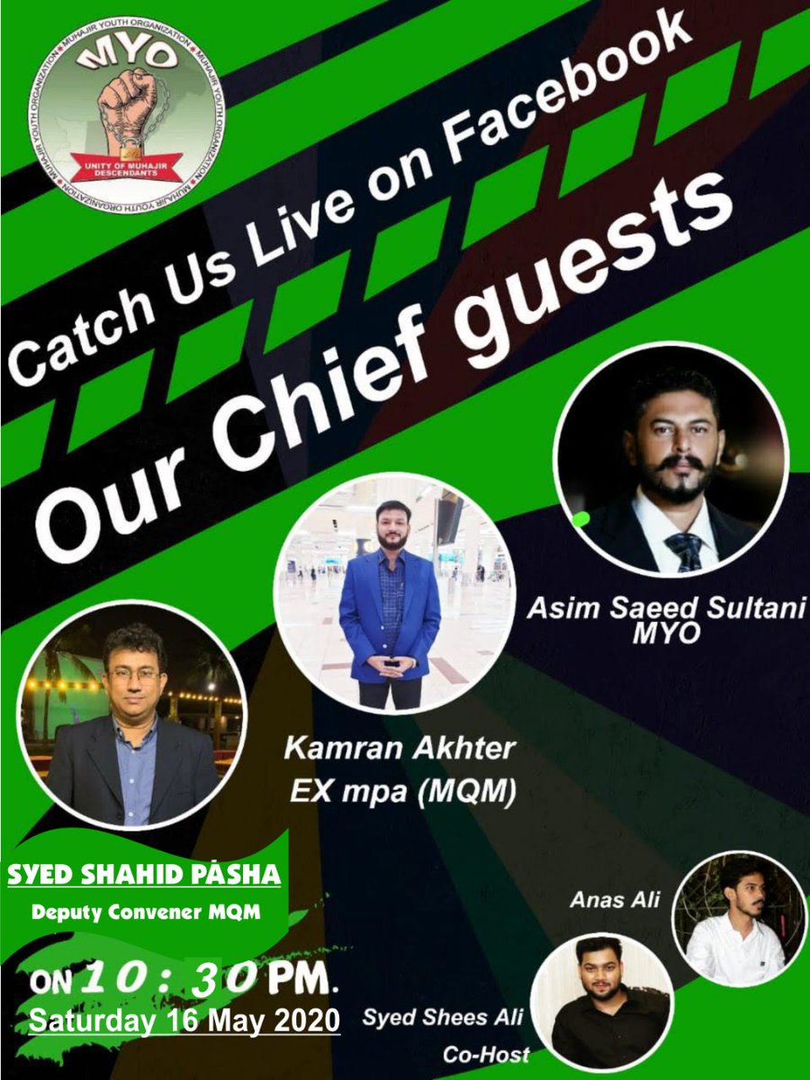 Anas_Sidiqui_Pk's tweet photo. Catch us live on facebook !!!
Topic : Politics & Corona Virus
Guests : Syed Shahid Pasha (Deputy Convener MQM ORC)
Mr. Kamran Akhter (Ex MPA MQM)
Mr. Asim Saeed Sultani (MYO)
16th May 2020
Saturday 10:30 PM
#MYO
#MuhajirUnity https://t.co/ISzqZCJDrJ