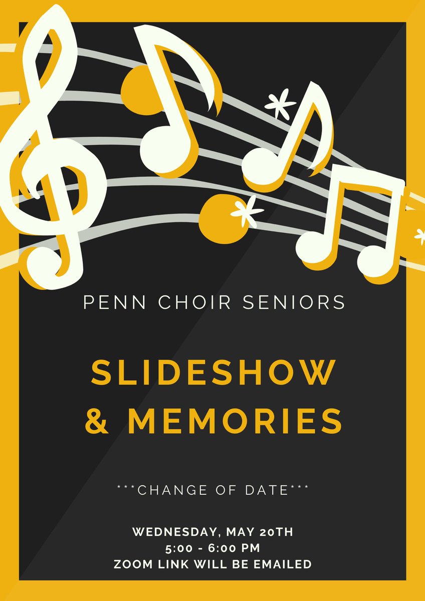 Seniors! We needed to change the date of our slideshow &amp; memories. Sorry for the last minute change. We look forward to seeing you. #wearepennchoir