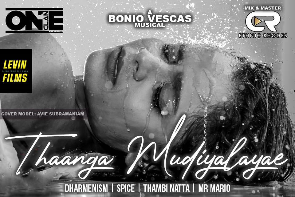 spiceofcl's tweet photo. Releasing Today @ 7.30pm ! 
https://t.co/zqrT5jHTAN
Song: THAANGA MUDIYALAYAE 
Genre: Tamil Hip Hop RnB | Moombahton 
Label: One Clan @OneLove_OneClan
Music By: Bonio Vescas
Mix &amp; Master: Ethnic Rhodes 
Lyrical Video: Levin Films https://t.co/wgdfadBLsp