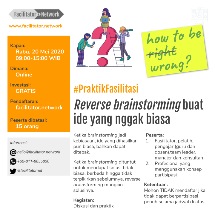 facilitatornet's tweet photo. #PraktikFasilitasi "Reverse brainstorming buat ide yang nggak biasa", 20 Mei 2020, 09:00-15:00

Ketika brainstorming dituntut untuk solusi tidak biasa, berbeda hingga tak terpikirkan sebelumnya, reverse brainstorming mungkin solusinya.

Peserta max 15orang, diutamakan fasilitator https://t.co/IWAWT2NC4F
