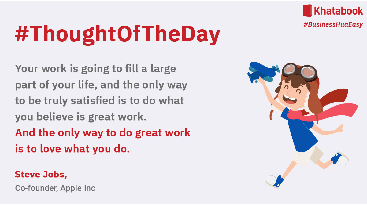 Khatabook's tweet photo. If you do what you love, you'll never work a day in your life.
#WeekendMotivaton #thoughtoftheday https://t.co/fOlX5tDUE3