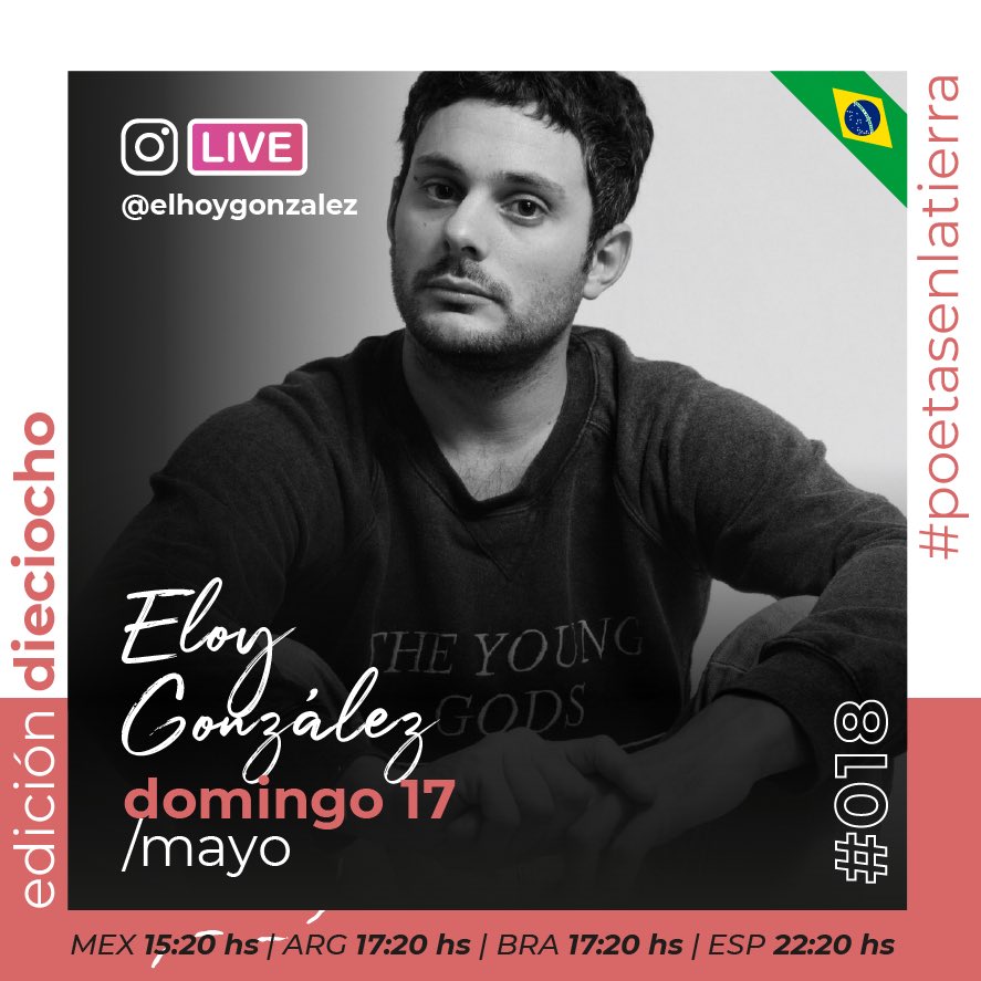 Este DOMINGO 17 de mayo a las 17:20 🇦🇷🇧🇷 / 22:20 🇪🇸 , nos daremos el lujo de contar con ELOY GONZÁLEZ EN VIVO desde su cuenta de Instagram compartiéndonos un texto literario. ¡Gracias Eloy por ser parte de nuestra EDICIÓN DIECIOCHO de #poetasenlatierra ! 🙌🏽🤗📖🎭❤🌍