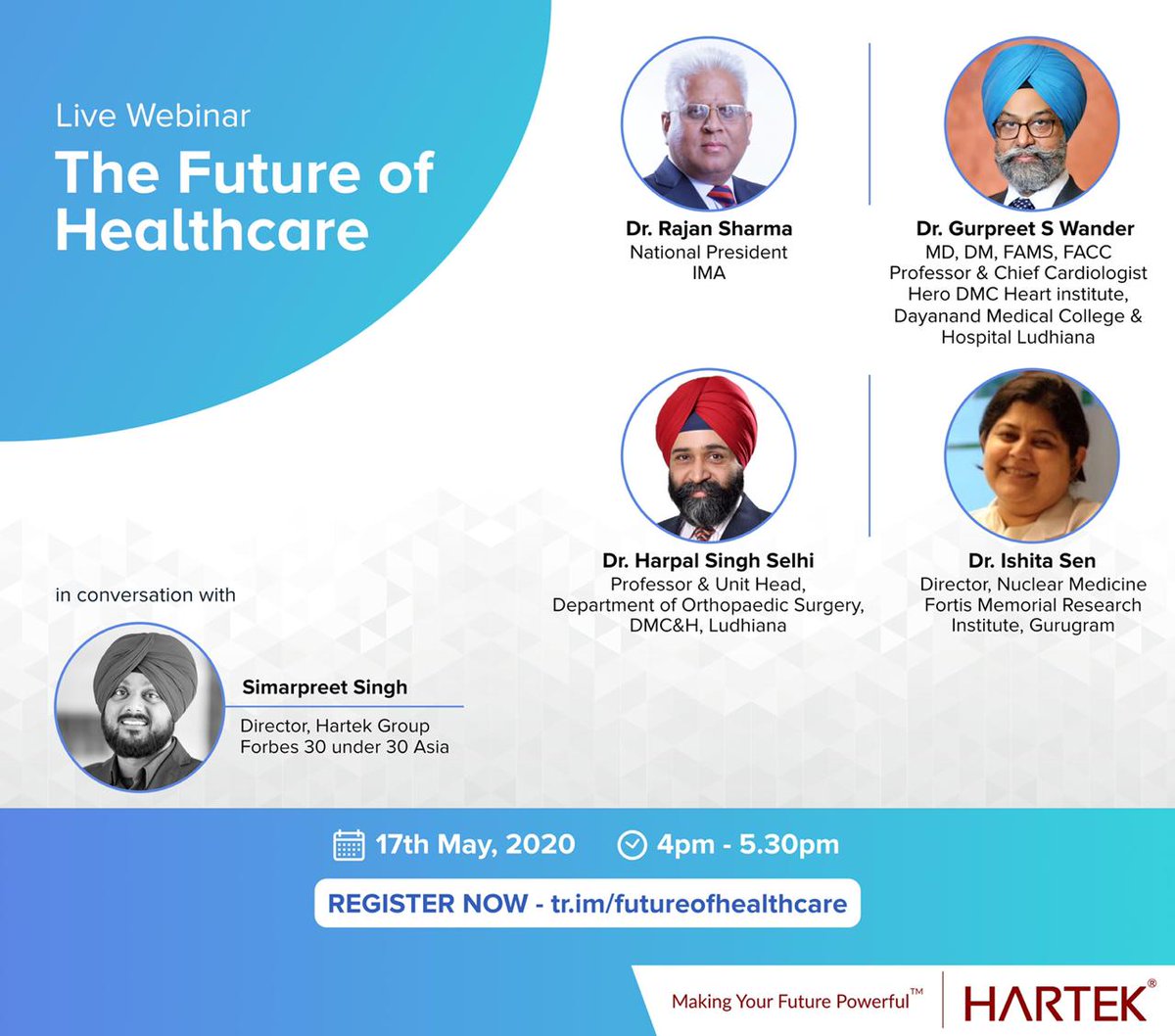 We are back with another phenomenal panel talk for everyone. 

Master session on 
THE FUTURE OF HEALTHCARE

REGISTER NOW - tr.im/futureofhealth…
17 May ( Sunday) 
4:00-5:30pm 

#hartek #hartekwebinar #livewebinar #health #healthcare #wellbeing #healthy #sustainability