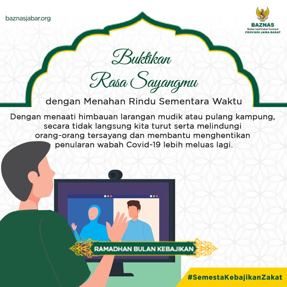 BaznasJabar's tweet photo. Sahabat, bukan hanya kita yang tidak bisa bertemu dengan orang-orang tercinta. Jangan sampai keegoisan kita membawa petaka.
-
Mari buktikan rasa sayang kita, dengan menahan rindu untuk sementara waktu.
-
#baznasjabar #ngabar #ramadhan #semestakebajikanzakat https://t.co/W2nctsELt4