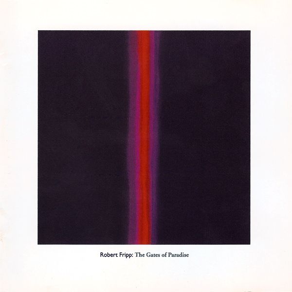  The Gates of Paradise by . Happy birthday mr. Fripp 