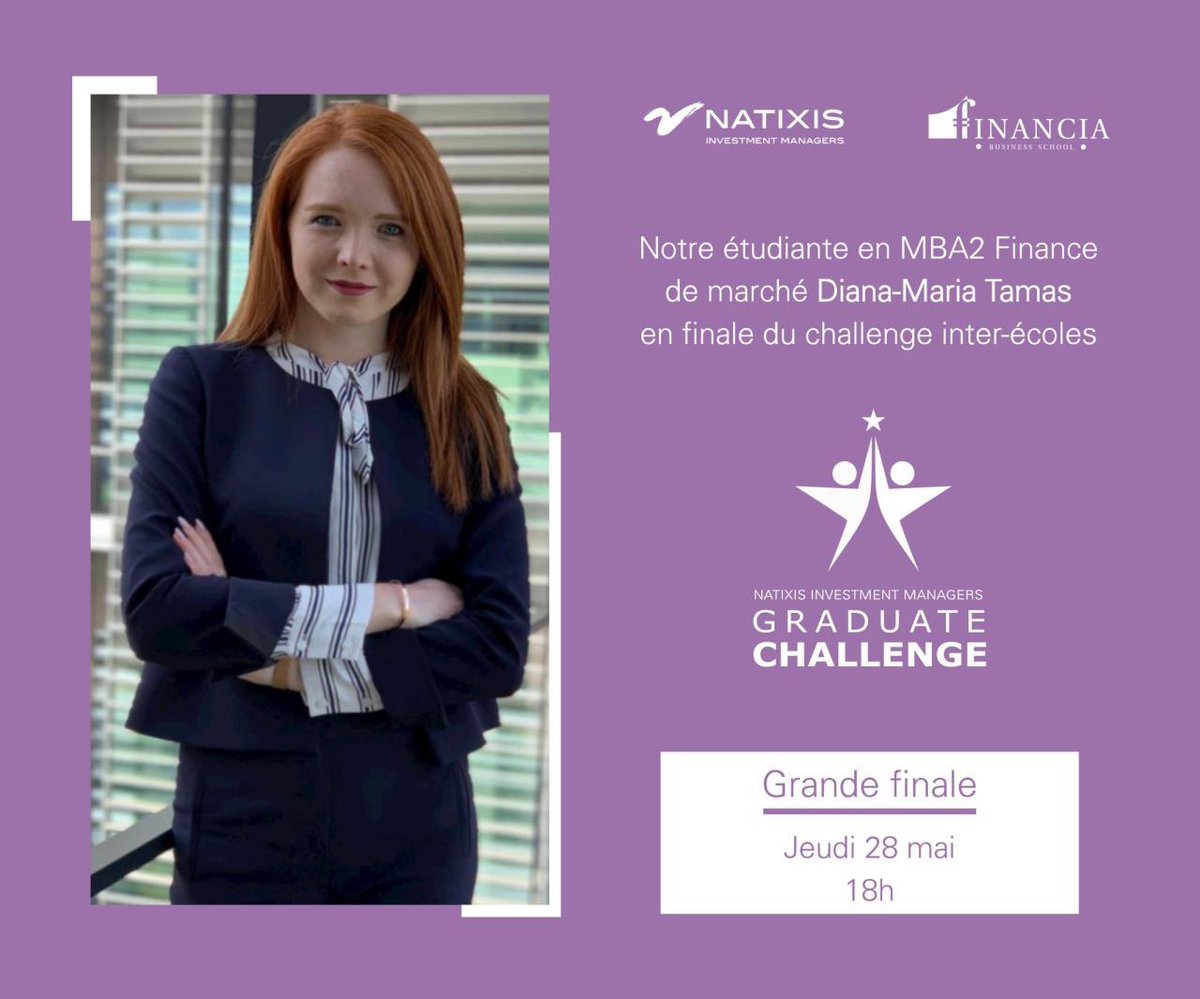 Financia Business School est fière que Diana-Maria Tamas, étudiante en MBA2 Finance de marché soit en finale du Graduate Challenge de Natixis Investment Managers  . 
Grande finale jeudi 28 mai à 18 heures : lnkd.in/dSEuqMx