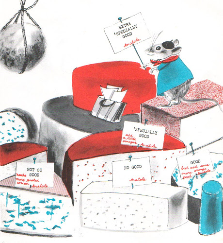 When this pandemic is over, I do not want things to return to normal but I want to live, instead, as a Parisian mouse like Anatole. I will wear my beret, my artist's smock, a bright neckerchief, and ride my bike around the city. I will provide for my family by rating cheeses.