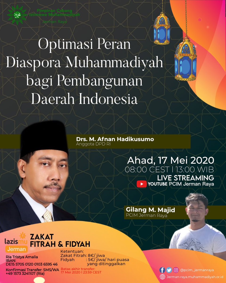 📆 Ahad, 17 Mei 2020
🔖 Optimasi Peran Diaspora Muhammadiyah bagi Pembangunan Daerah Indonesia_
🎙️ M. Afnan Hadikusumo
(Anggota DPD RI)
🎤 Gilang M. Majid
(PCIM Jerman Raya)

-----
⏰ 8 CEST (13 WIB)
🖥️ Youtube: PCIM Jerman Raya
 youtu.be/KDK29B97NPQ