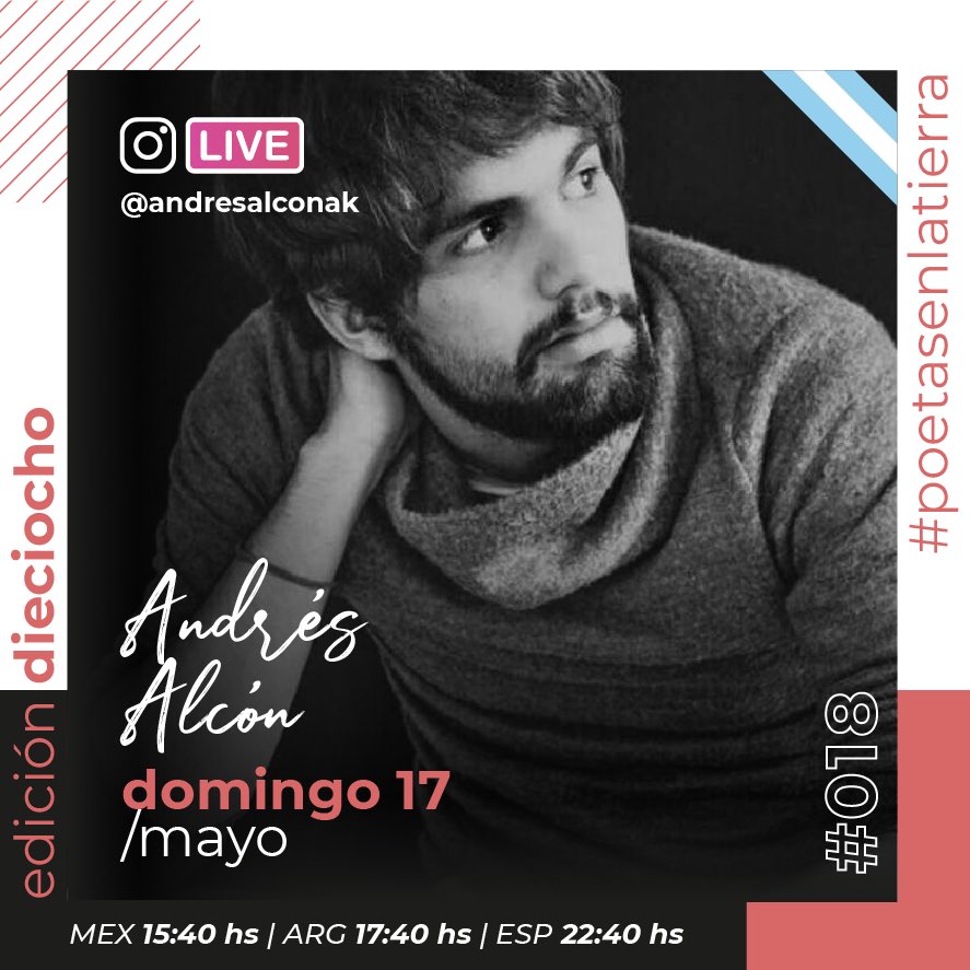 Este DOMINGO 17 de mayo a las 17:40hs 🇦🇷🇧🇷 / 22:40hs 🇪🇸 , nos daremos el lujo de contar con ANDRÉS ALCÓN EN VIVO desde su cuenta de Instagram compartiéndonos un texto literario. ¡Gracias Andrés por ser parte de nuestra EDICIÓN DIECIOCHO de #poetasenlatierra ! 🙌🏽🤗📖🎭❤🌍