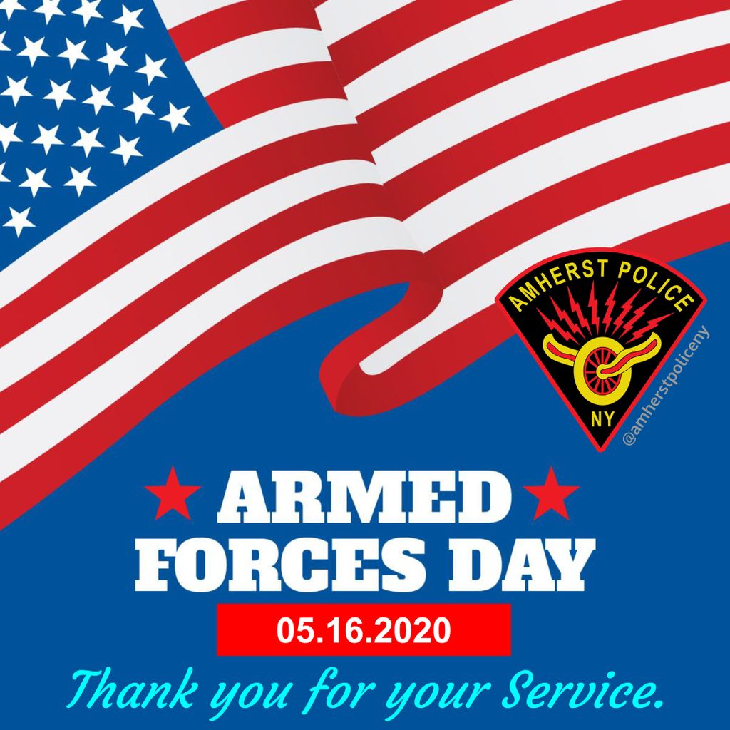 amherstpoliceny's tweet photo. [AMHERST POLICE, NY] -- Armed Forces Day is celebrated on the third Saturday in May. Thanks to President Harry S. Truman, it's a day to pay special tribute to the men and women of the Armed Forces.  Thank you for your service. https://t.co/Fc21rZ5yn0