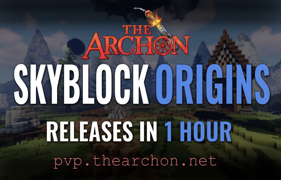 TheArchon's tweet image. Skyblock Origins opens in 1 hour!⏳

Read more on the release here: thearchon.net/origins ℹ️  

🔗pvp.thearchon.net  
🔗discord.gg/thearchon