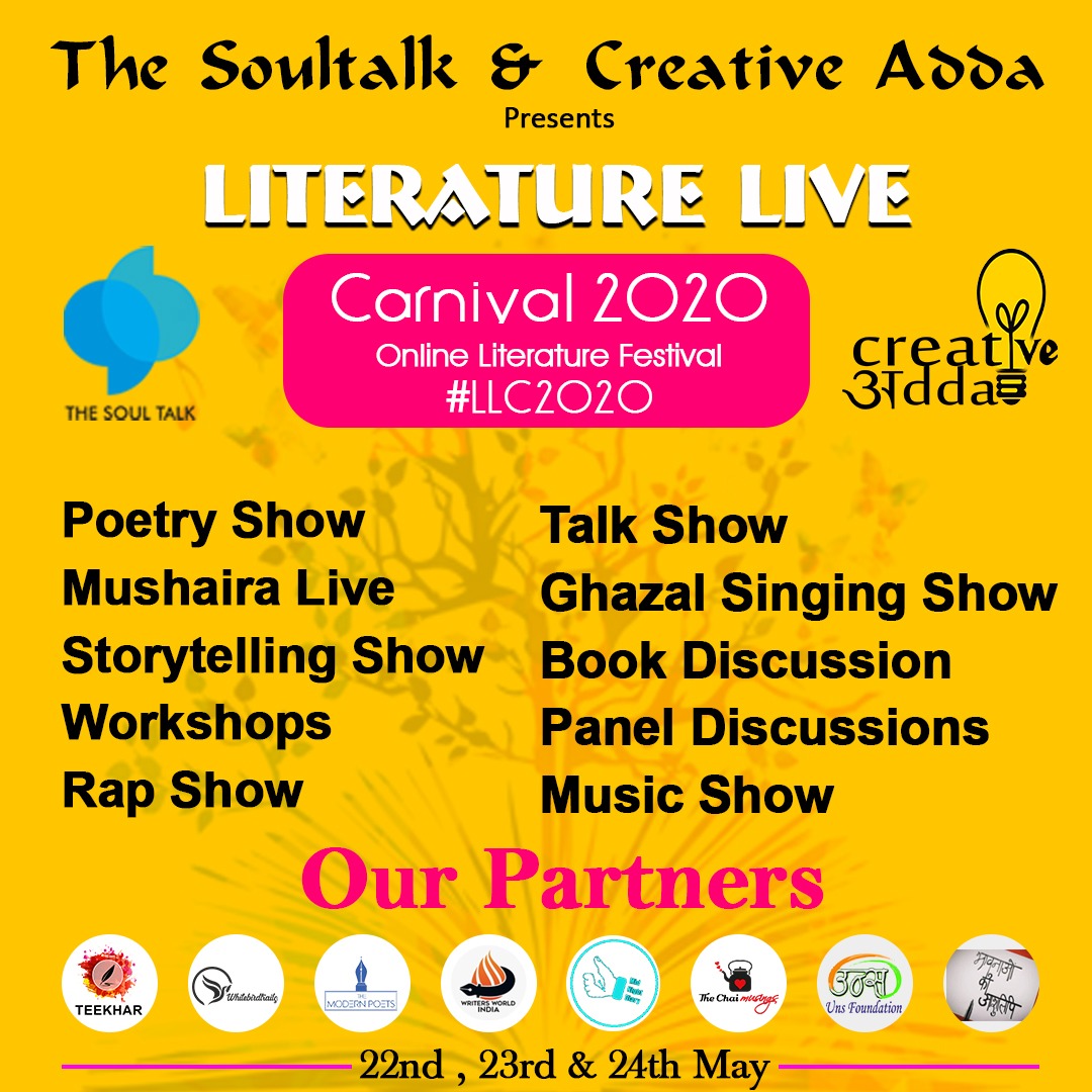 TSoultalk's tweet photo. We are presenting First Poster of Literature Live Carnival 2020 .
In these 3 days of Festival we have different events of
Poetry Show
MUSHAIRA Live
Storytelling Show
Talk Show
Ghazal Singing Show
Book Discussion
Workshops
Panel Discussions
Rap Show
#thesoultalk #LLC2020 https://t.co/FSjBMeAhIF