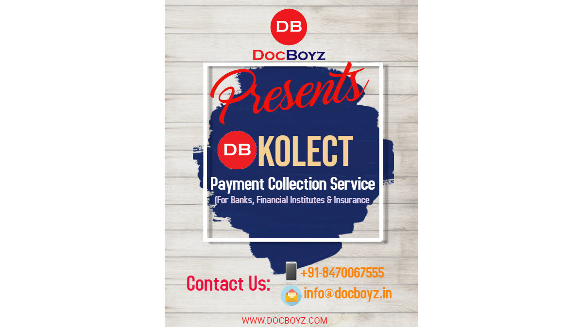 docboyz_'s tweet photo. #docboyz introducing #payment #collectionservice "DBKolect" for #Bank, #FinancialInstitutes & #insurancecompany. #panindianetwork. Write us to info@docboyz.in or Call us on +91-8470067555 for #productdemonstration. https://t.co/WdIYudjUpu