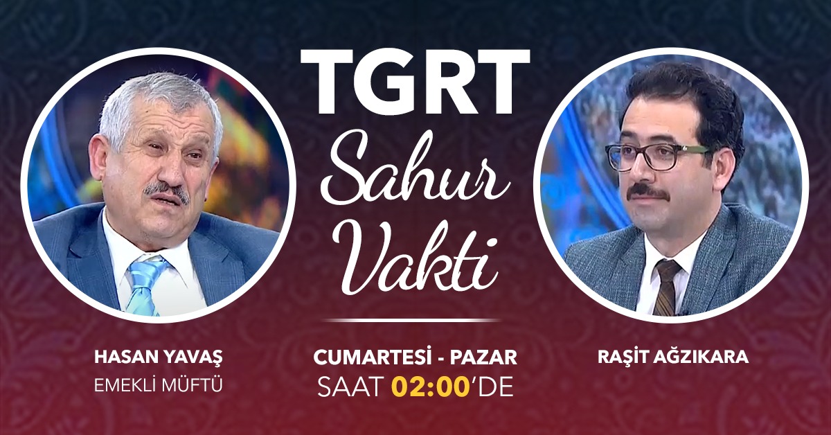 Sahur Vakti programının hafta sonu konuğu Emekli Müftü Hasan Yavaş.
<a href="/tgrthabertv/">TGRT HABER</a>

Hediye Kitap Talep Formu: forms.gle/jjaVmHvgNK81Mg…

(Kitap talebi için formu doldurmanız yeterli. Daha önce mesaj ile iletişim bilgilerini gönderenlerin form doldurmalarına gerek yok) #tgrtsahurvakti
