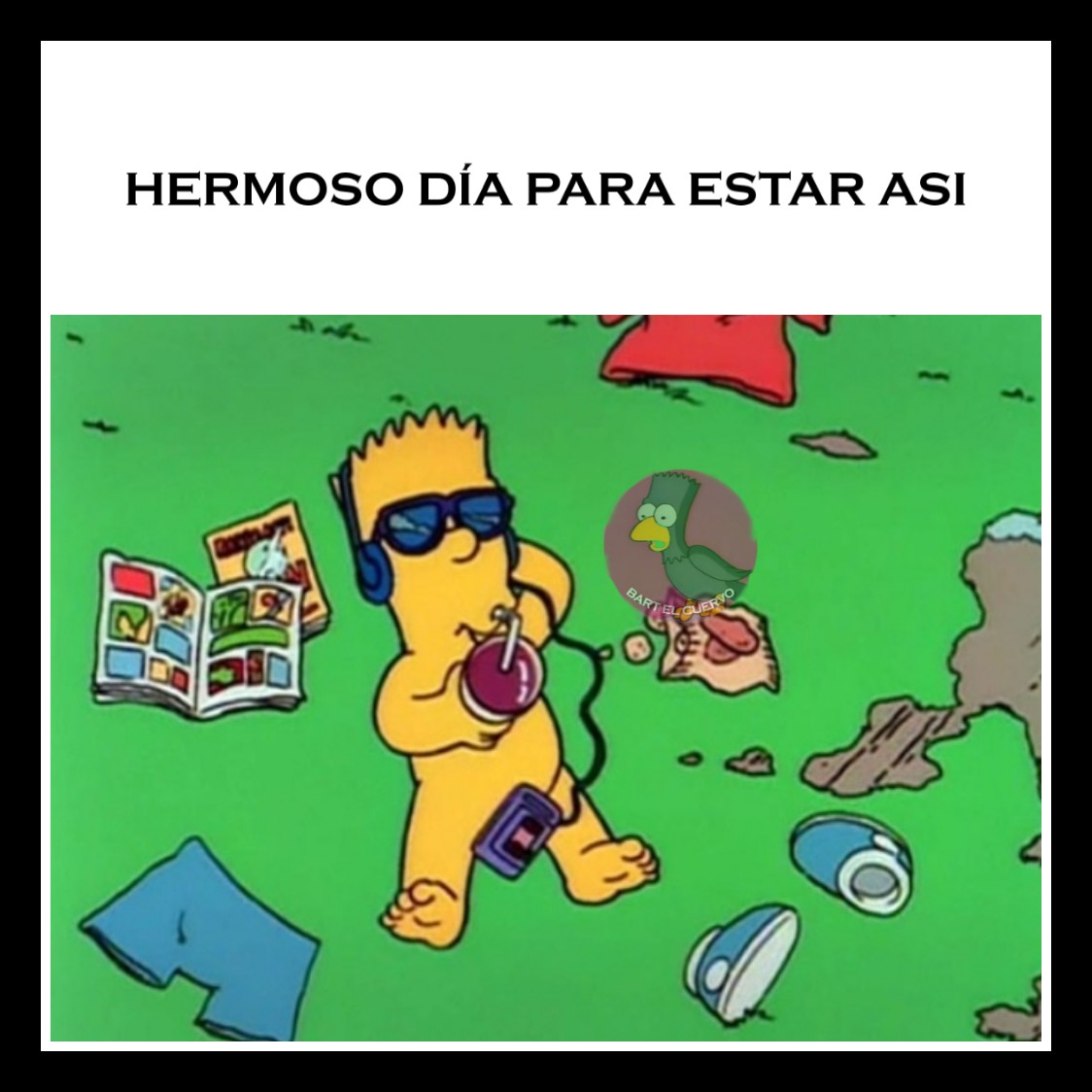 BartElCuervo's tweet photo. Ni parece que estamos en Otoño ☀️🙌
•
•
•
•
•
•
•
#BartElCuervo #RavenMemes #Sabado #ExcelenteDia #Soleado #Otoño #Chill #Calorcito #TomarSol #LosSimpsonLatino https://t.co/NpjVf3lqET