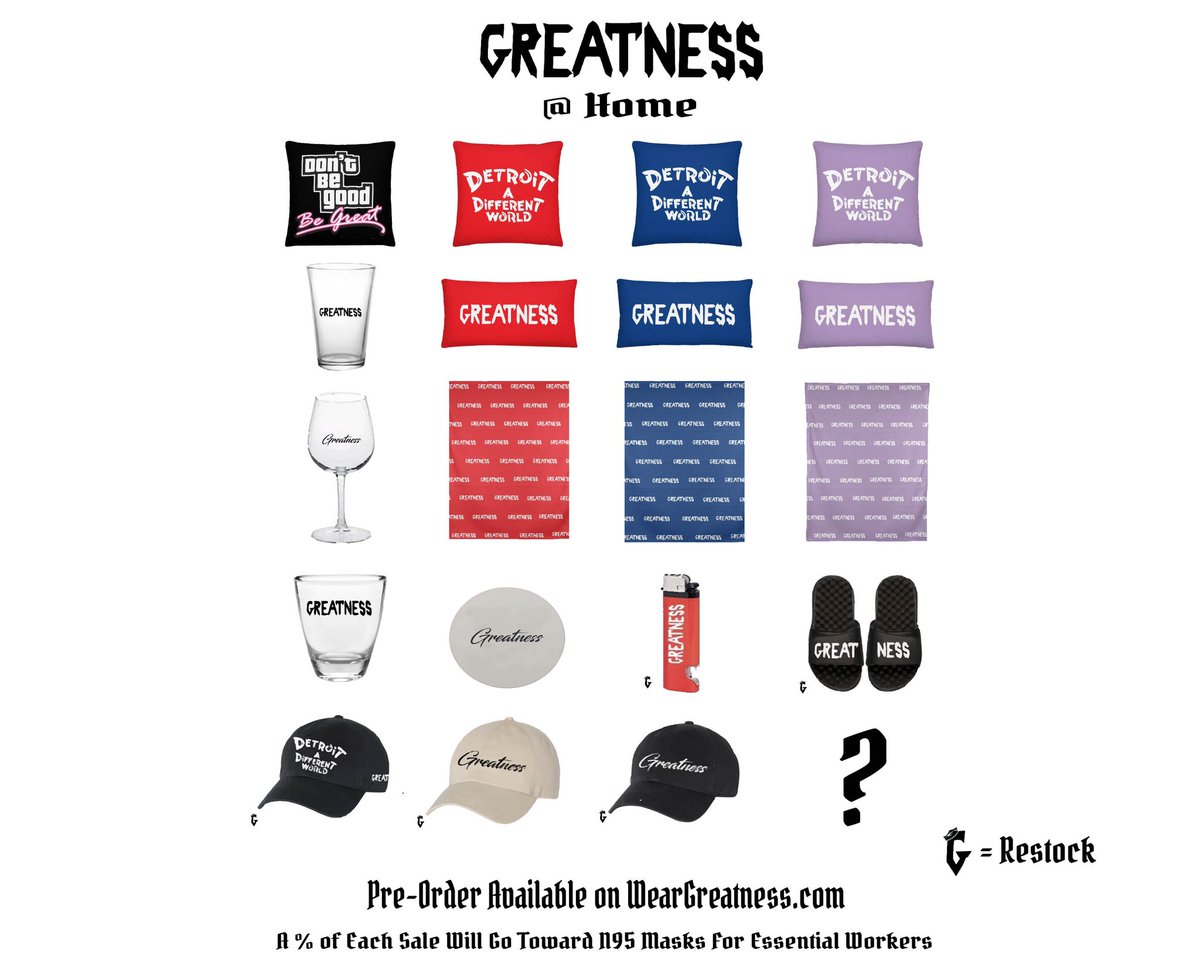 GreatnessTheOne's tweet image. Presenting Greatness @ Home! We’re adjusting products to what’s most practical

A % of each sale will go toward N95 masks for essential workers in Metro Detroit

WearGreatness.com/shop/

Pillows, blankets, wine &amp;amp; shot glasses, lighters &amp;amp; more

Today is the last day of Pre-Order