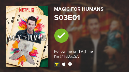 TvBoxSA's tweet image. I&apos;ve just watched  S03E01 of Magic for Humans! #magicforhumans  #tvtime tvtime.com/r/1m2iG