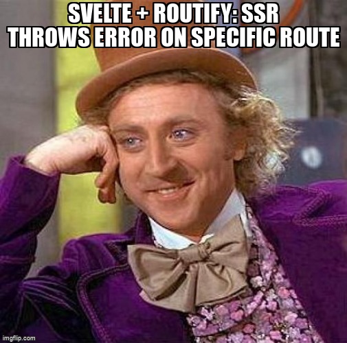 overflow_meme's tweet image. Svelte + Routify: SSR throws error on specific route stackoverflow.com/questions/6184… #svelte3 #svelte