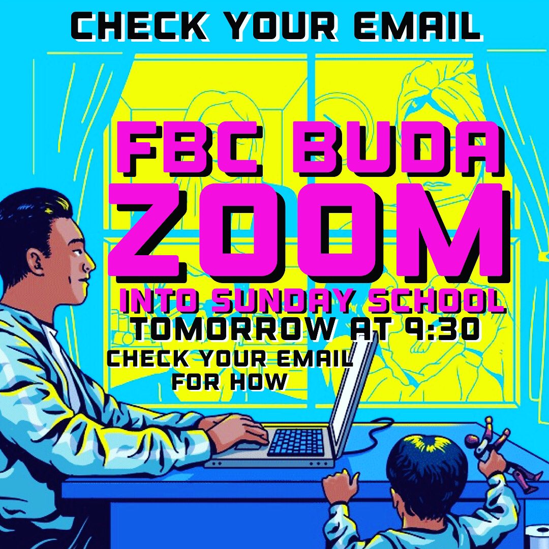 fbcbuda's tweet photo. Hey FBC Buda, if you are worshipping at home tomorrow tune into one of our online Bible study classes. Check your email for how. #FBCBuda #ZoomSS https://t.co/SDxnviWfrc
