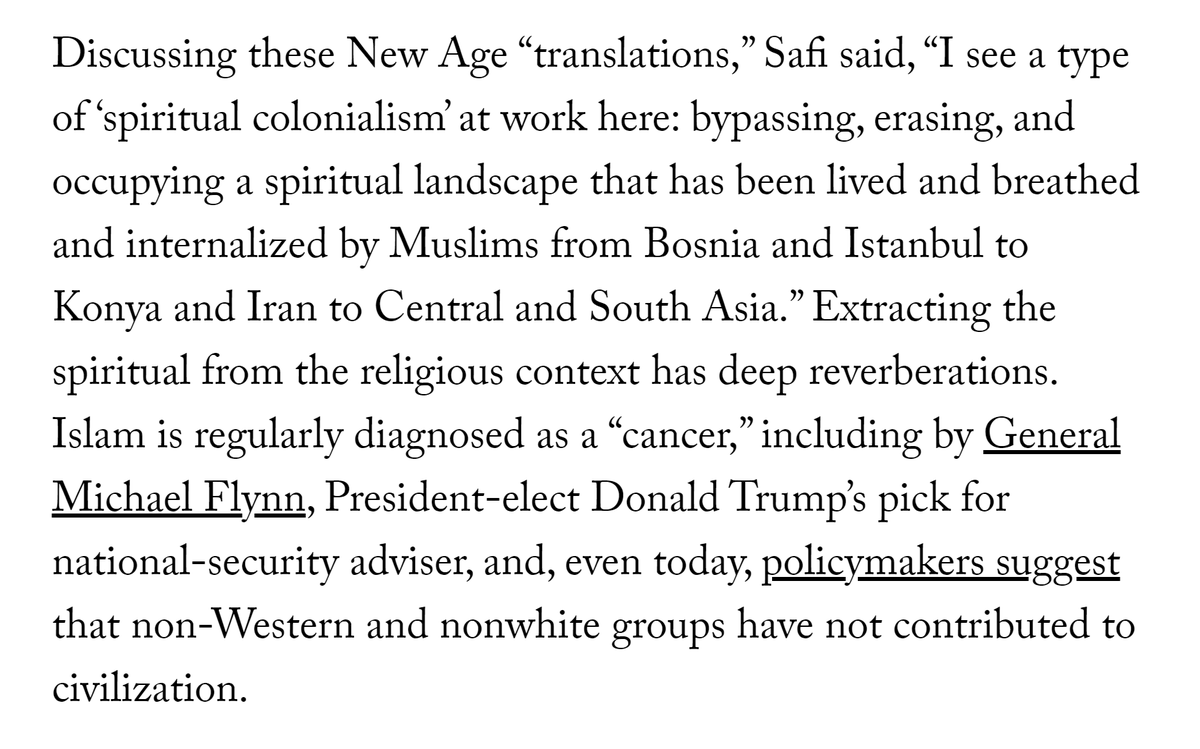 “I see a type of ‘spiritual colonialism’ at work here: bypassing, erasing, and occupying a spiritual landscape that has been lived...by Muslims from Bosnia and Istanbul to Konya and Iran to Central and South Asia.” a gem from an actual real Rumi scholar,  @ostadjaan