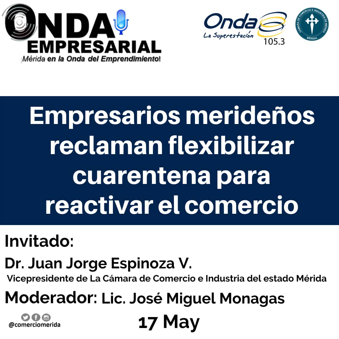 fedecamarasmrd's tweet photo. Te invitamos a escuchar mañana domingo 17 de mayo 2020 hora 11 am ONDA 105.3 FM ONDA EMPRESARIAL Programa de la cámara de comercio de Merida invitado Juan Jorge Espinoza entrevistado por el periodista José Miguel Monagas https://t.co/nwjvQDIwRz