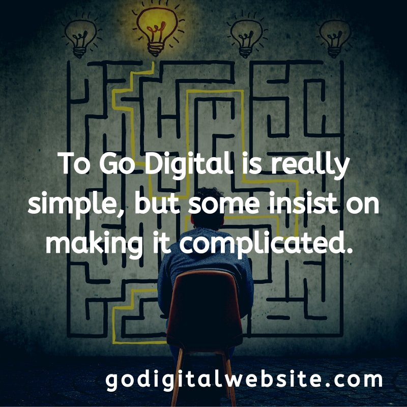 gdigitalwebsite's tweet photo. To Go Digital is really simple, but some insist on making it complicated. #godigital #digitalmarketing #advertising https://t.co/cj9iFBtvtX