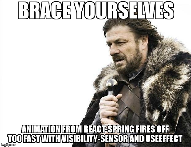 overflow_meme's tweet image. Animation from react-spring fires off too fast with visibility-sensor and useEffect stackoverflow.com/questions/6184… #useeffect #reactjs #reactspring #reacthooks