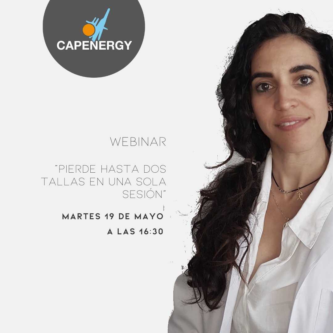 🎥 Webinar
.
📣 Pierde hasta dos tallas en una sola sesión (2 equipos en 1)
.
📝 Presenta Ester Piñero, fisioterapeuta.
.
📆 Martes 19 de Mayo a las 16.30 hr.
.
INSCRIPCIONES: webinar.capenergy.com