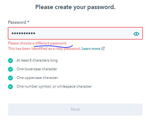 chakram33's tweet photo. @HubSpotSupport  

Does it make any sense? How can we decide a password is risky and not letting it further? though it clears all the policies. https://t.co/rMcw6eTk6v