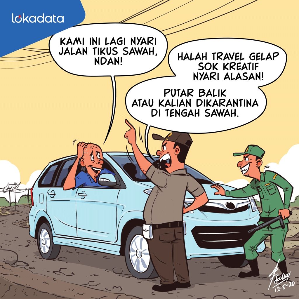 Travel gelap memang gigih. Rajin memasarkan diri di medsos, berani dongkrak harga tiga kali lipat, dan cari jalan tikus untuk mudik.

#Kartun #MediaLawanCovid19 lokadata.id/artikel/kartun…