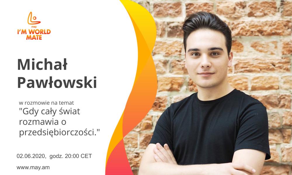 may_org's tweet photo. 2 czerwca o 20:00 zapraszamy na rozmowę na temat "Gdy cały świat rozmawia o przedsiębiorczości" z @pawlowski_Mih o @GEWPoland w ramach #imworldmate https://t.co/2baYiRXGty https://t.co/JZtSF3Ezyj