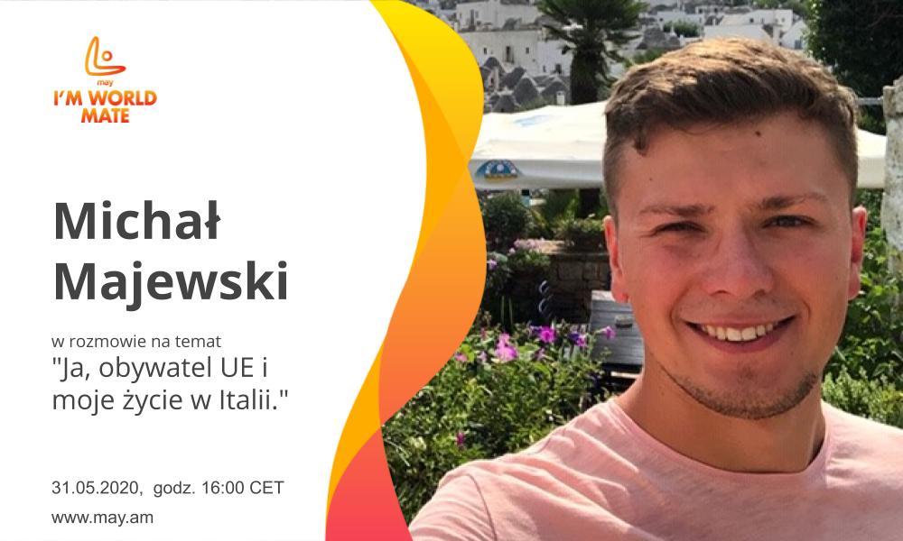 may_org's tweet photo. 31 maja o 16:00 zapraszamy na rozmowę na temat "Ja, obywatel UE i moje życie w Italii" z Michałem Majewskim w ramach #imworldmate https://t.co/2baYiRXGty https://t.co/gBiObDKDZN