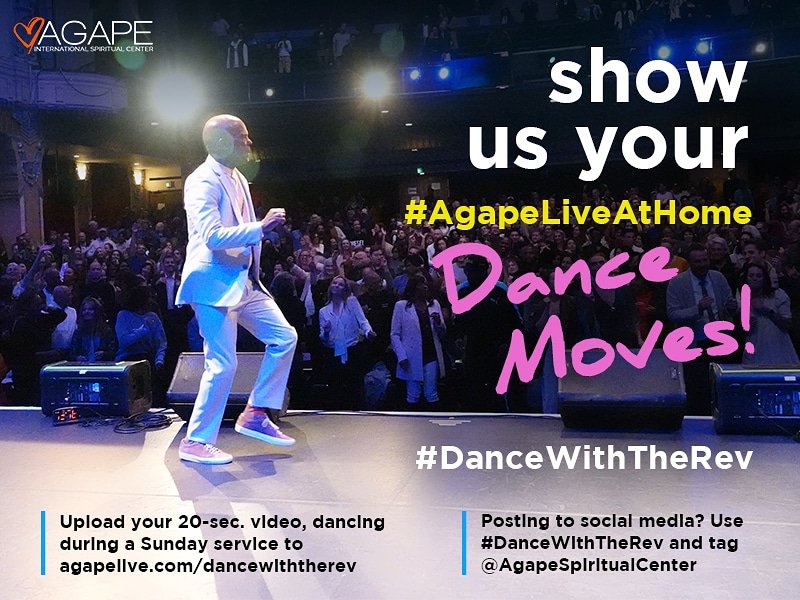 Upload your 20-sec. video, dancing during a Sunday service to 
agapelive.com/dancewiththerev 
and you may see yourself #DanceWithTheRev on social media, and during service on Sundays! 
Facebook.com/agapeinternati… and 
Twitter.com/agapeisc