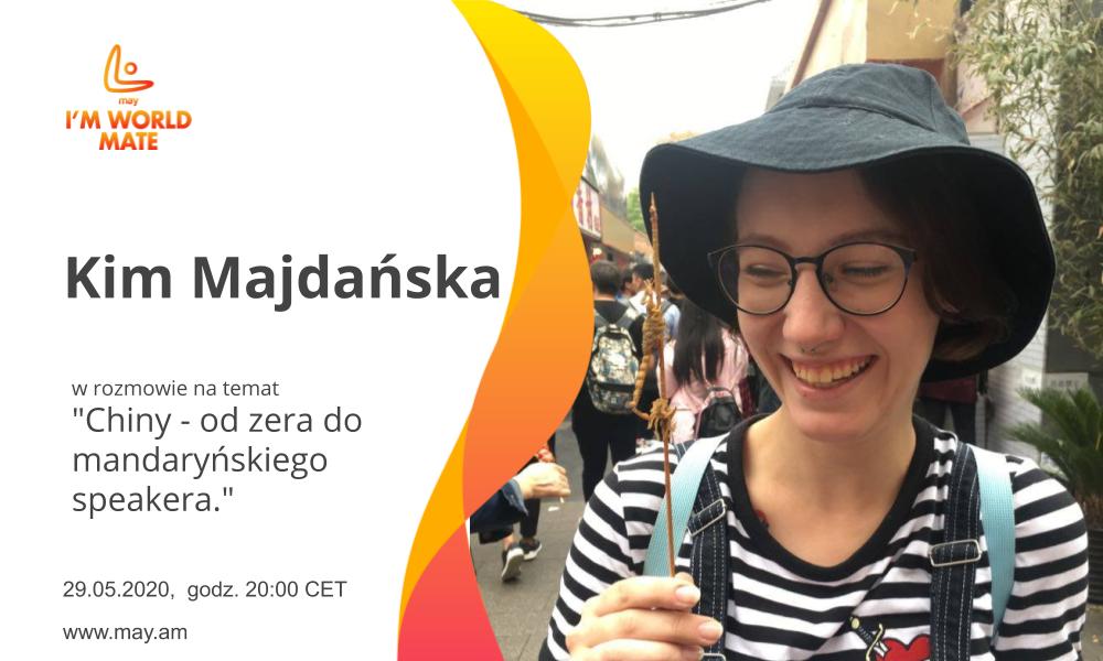 may_org's tweet photo. 29 maja o 20:00 zapraszamy na rozmowę na temat "Chiny - od zera do mandaryńskiego speakera" z Kim Majdańską w ramach #imworldmate 
https://t.co/2baYiRG54Y
https://t.co/g6cmirhJW3 https://t.co/5nxx9xQAaL