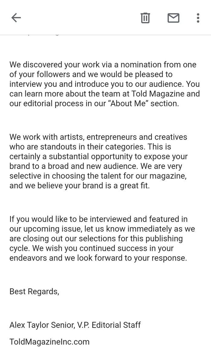 Just a warning to art twitter - there's (another) e-mail scam going around. I received the pictured email today from 'Told Magazine Inc', and was pretty skeptical so did some digging. (1/4) https://twitter.com/natakoes/status/1212772257908572160?s=19