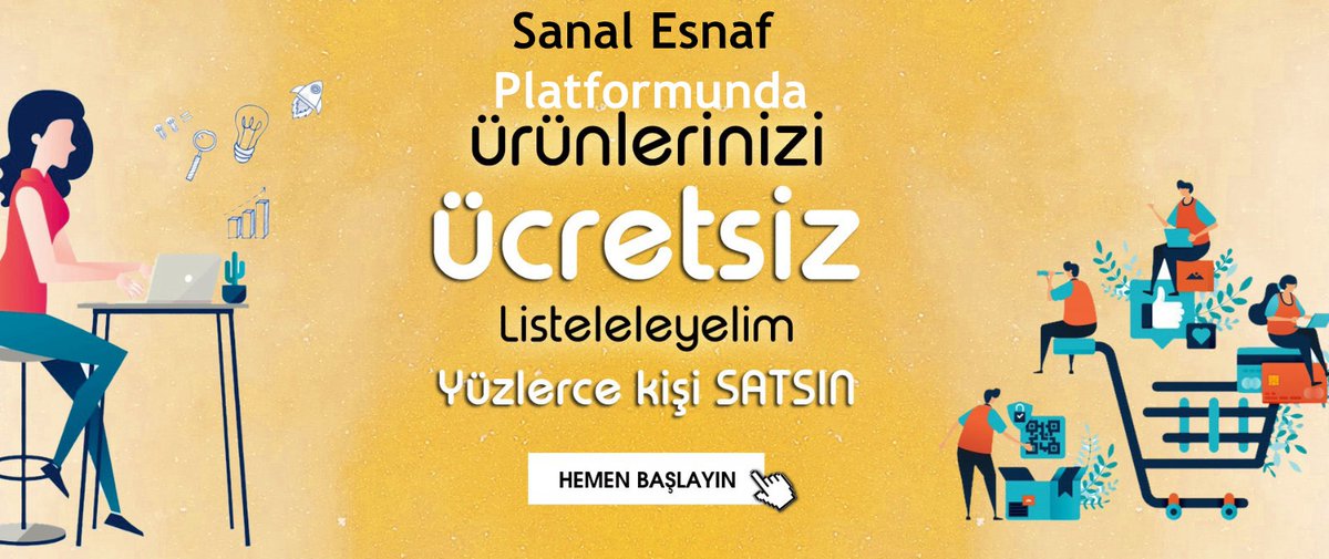 Değerli Esnaflar İşyerinize  müşteri gelmiyorsa  işinizi dijital mecraya taşıyalım.
İNTERNETTEN SATIŞ YAPARAK  PARA KAZAN ! ! ! 
VERGİ KAYDIN VARSA ÜCRETSİZ KAYDOL AYLIK AİDAT, KİRA YOK SADECE SATTIĞIN ÜRÜNDEN %12  KESİLİYOR
sanalesnaf.com
"Esnafın Dijital Eli"