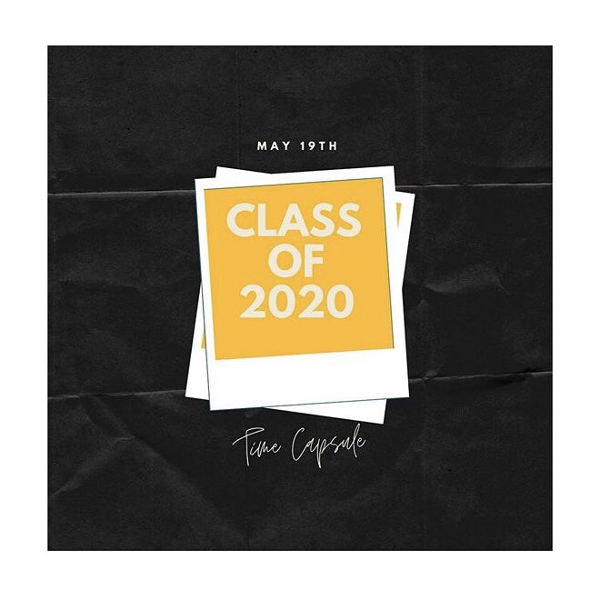 !!Senior Time Capsule!!
At the chromebook collection next Tuesday, May 19th there will be a box to put any items, pictures, or letters sealed in a zip loc baggie that you want into the class of 2020 time capsule. The time capsule will be opened in 10 years at our class reunion!