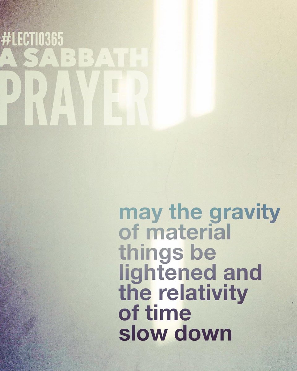 PeteGreig's tweet photo. Funny thing #liturgy. First we pray it. Gradually it pray us. This simple sabbath prayer from #lectio365 takes me by surprise every week, going deeper, meaning more https://t.co/j50xEyWswH