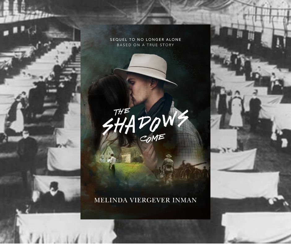 MelindaVInman's tweet photo. THE SHADOWS COME. The Great War continues, taking loved ones to fight. Who will go to war? Who will remain? Will they live or will they die when the 1918 flu #pandemic hits? 
#HistoricalFiction  is pertinent. See what the flu did to the world during #WW1.

https://t.co/KQmHMlMqkZ https://t.co/PEMW83BHK9