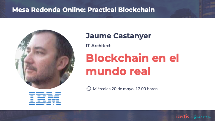 IZERTIS's tweet photo. @IBM_ES, de la mano de @JaumeCastanyerS, será otro de los ponentes de la mesa redonda online #PractialBlockchain. En ella se darán cita los proyectos más destacados de #Blockchain aplicado a casos reales de éxito.
Incríbete aquí: https://t.co/iu1BE3tN3L https://t.co/WccHIq52tF
