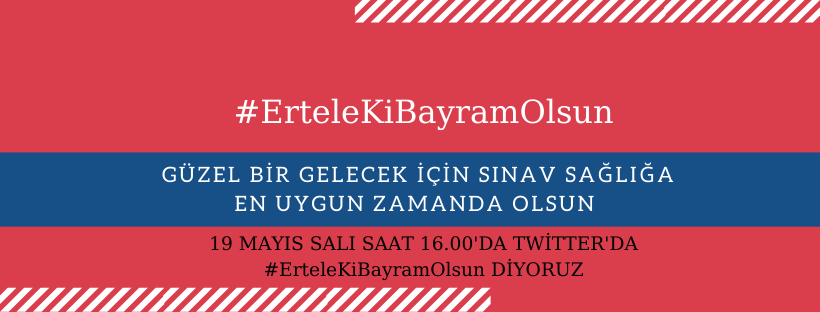MezunTecrubeli's tweet photo. 19 mayıs saat 16 :00  ' da' '' ErteleKiBayramOlsun'' diyoruz
Güzel bir gelecek için sınav sağlığa en uygun zamanda olsun istiyoruz . ❤️🙏 https://t.co/BbZ4FvAqZU