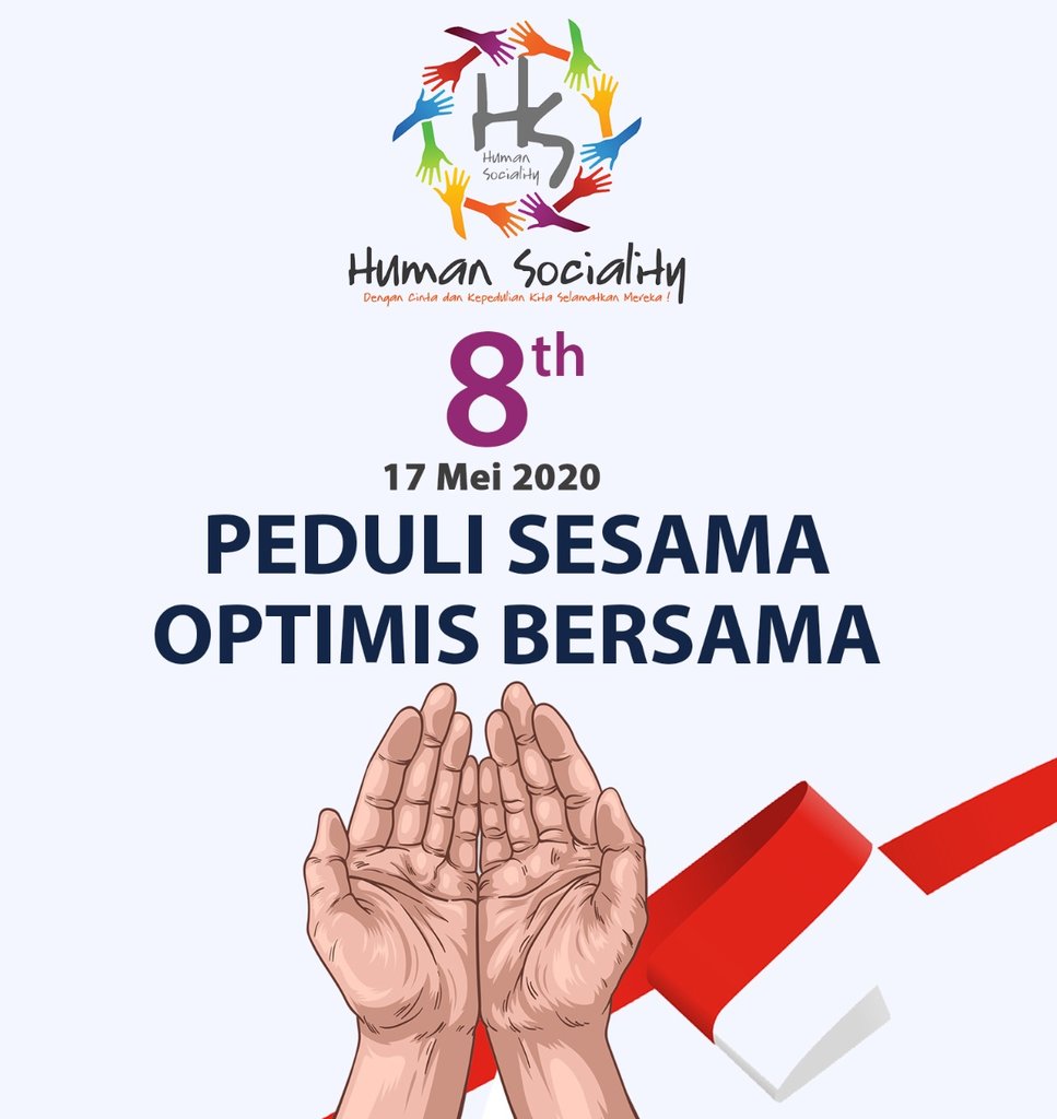 humansociality's tweet photo. SELAMAT MEMPERINGATI HARI JADI HUMAN SOCIALITY KE-8, 17 MEI 2020
PEDULI SESAMA, OPTIMIS BERSAMA

Semoga Human Sociality dapat terus menebar manfaat &amp; menginsiprasi. Selalu peduli dengan sesama, tak henti beroptimis dalam menghadapi masa pandemi COVID-19. Bersama kita pasti bisa! https://t.co/Rsl1aLPCVG