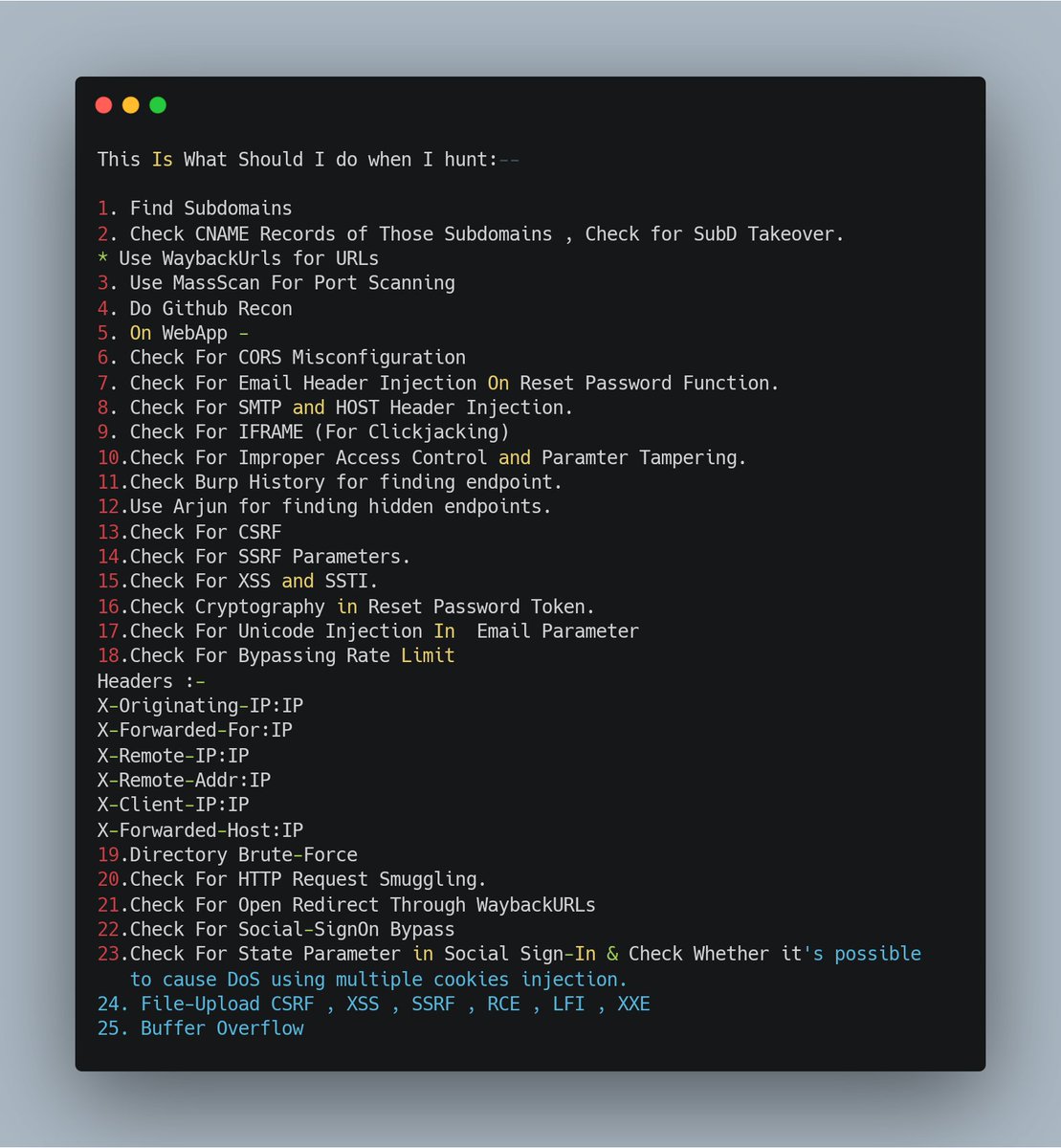 ehsayaan's tweet photo. I was very inconsistent about what should I do when hunting on a program, To make things systematic , I made the list of tasks, Happy to share it with Infosec community. If you have any suggestions modifying this list, You're most welcome. Hope it helps
#bugbounty #bugbountytips https://t.co/4d4ip9qSor
