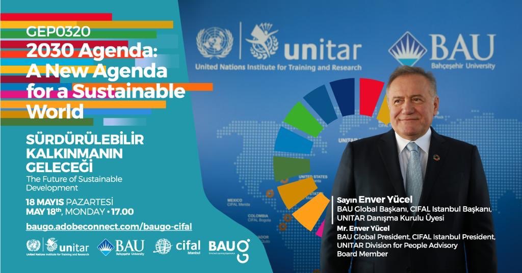BAU Global Başkanı, BM Eğitim ve Araştırma Enstitüsü Danışma Kurulu Üyesi Sayın Enver Yücel, “Sürdürülebilir Kalkınmanın Geleceği” dersinde öğrenciler ile buluşuyor!

18 Mayıs Pazartesi günü saat 17:00’de gerçekleşecek derse baugo.adobeconnect.com/baugo-cifal adresinden ulaşabilirsiniz.